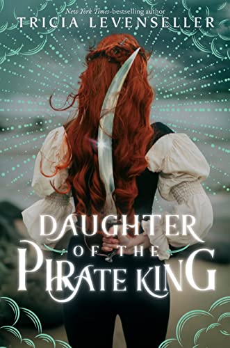 Daughter of the Pirate King (Daughter of the Pirate King, 1) von Square Fish